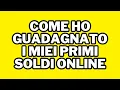Download Lagu COME HO GUADAGNATO I MIEI PRIMI SOLDI ONLINE (a 16 anni!)
