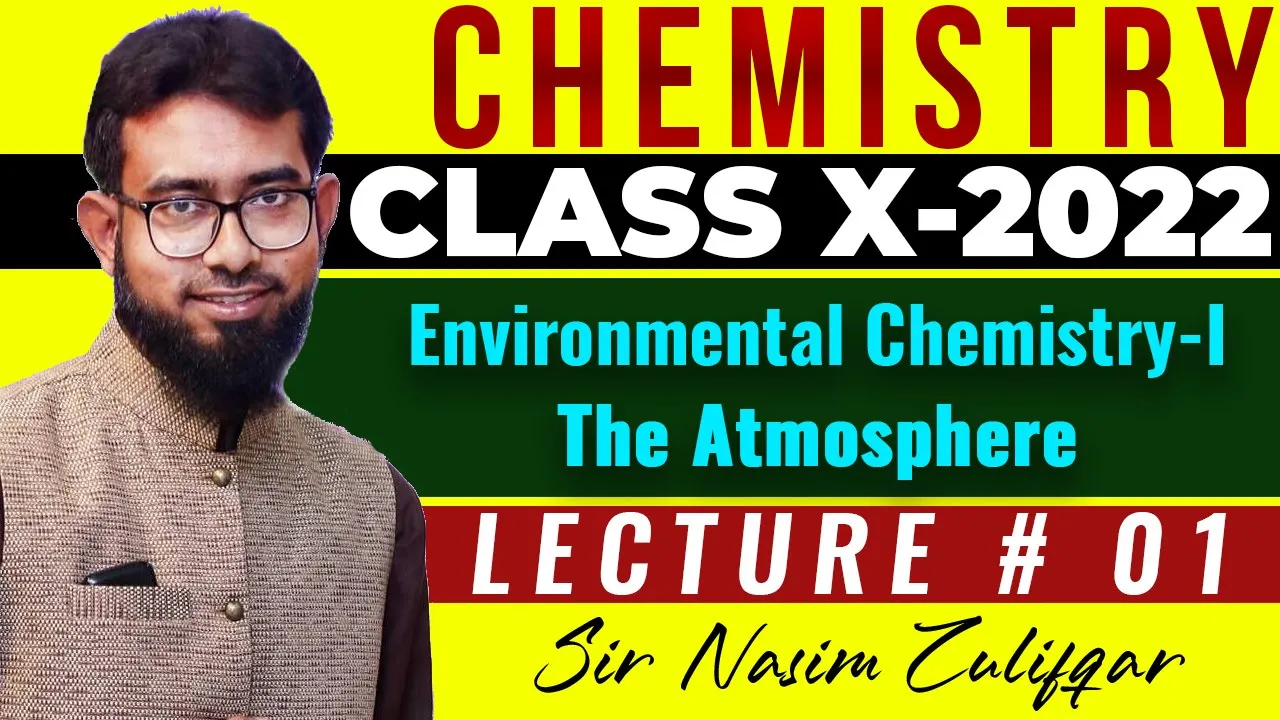 X-Chem || CH#5 || Environmental Chemistry I || The Atmosphere || Lec#01