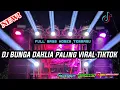 Download Lagu DJ BUNGA DAHLIA NROTOK BASS BLAYER BLAYER || TRAP \u0026 PARTY TERBARU VIRAL TIKTOK