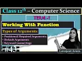 TERM 1-Complete 12th Computer Science Working With Function - Types of Arguments Part 43