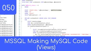 050 - Making MSSQL Create MySQL View Code
