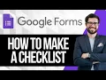 How to Make a Checklist in Google Forms
