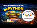 Programming With Python - Free Summer Camp 2026 Session 02 Variables print input