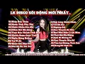 Download Lagu LK DISCO SÔI ĐỘNG MỚI NHẤT-KIẾP ĐƠN THÂN-VỚI GIỌNG HÁT ĐỘC LẠ TỪ CA-NHẠC SĨ ÁNH NHƯ…