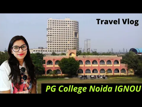 Download MP3 Government Post Graduate College Noida Sector 39 | PG College Noida IGNOU | Colleges in Noida