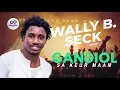 Wally B. Seck - GANDIOLE SA KEUR MAAM | New Live 2021 au BARAMUNDI