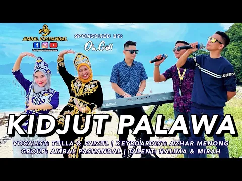 Download MP3 KIDJUT PALAWA - AMBAL PASHANDAL [OFFICIAL MV]