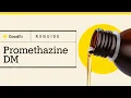 Promethazine DM How It Works How to Take It and Side Effects GoodRx
