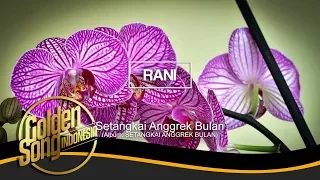rani setangkai anggrek bulan official audio 