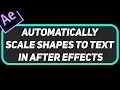 Self Resizing Shapes to Text After Effects Pro Tutorial