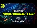 Download Lagu Funkot - GHENTONGNAH ATEH [BY YUNUZ FUNKY]