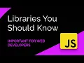 JavaScript Libraries You Must Know Javascript