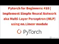 Pytorch for Beginners Implement Simple Neural Network using nn Linear module