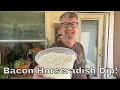 How to make Bacon Horseradish Dip Better than HeluvaGood