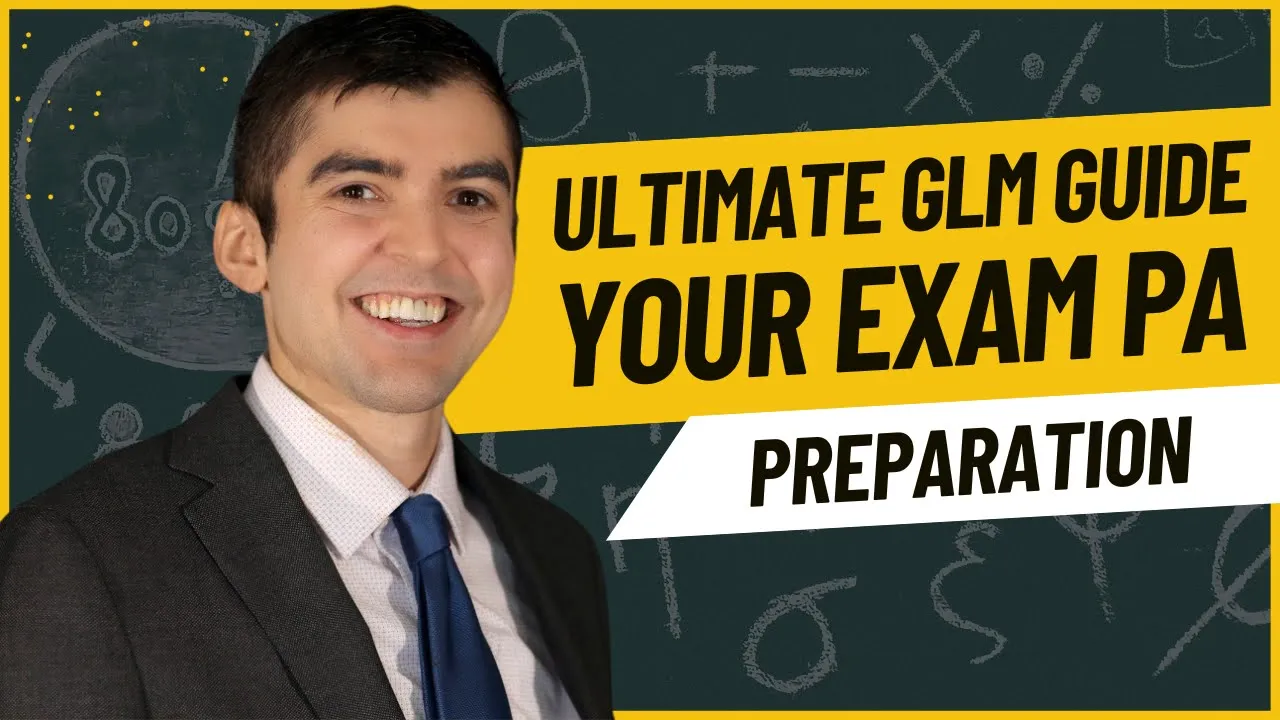 The Ultimate GLM Guide: Turbocharge Your Exam PA Preparation | Predictive Analyst