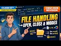 File Handling Basics Open Close Access Modes Class 12th CS CBSE 2026 revision
