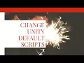 Change Unity Default Script Templates