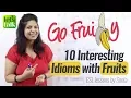 Go Fruity 10 Interesting idioms with Fruits - Free English Speaking Lessons Improve Spoken English