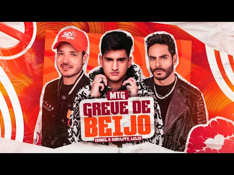 Clipe de MTG Greve de Beijo - Israel & Rodolffo