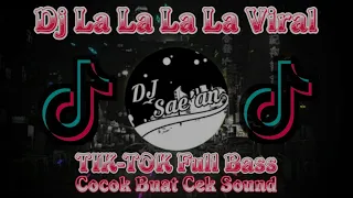 Download Dj Lalalala Lalalala Tik Tok Viral || Dj Remix Lalala Full Bass MP3