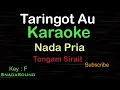 Download Lagu TARINGOT AU -Lagu Batak-Tongan Sirait-KARAOKE NADA PRIA ​⁠ -Male-Cowok-Laki-laki@ucokku