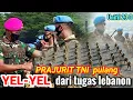 YEL-YEL PASUKAN GARUDA 23-O saat penerimaan kembali dari tugas