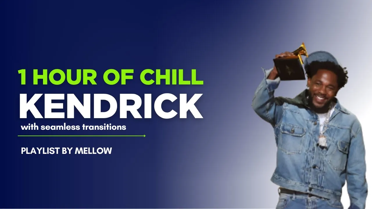 1 HOUR CHILL KENDRICK PLAYLIST by mellow (with seamless transitions) 1 HOUR CHILL KENDRICK PLAYLIST by mellow (with seamless transitions)