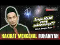 Download Lagu Hakikat mengenal ruhaniyah 💥 gus mukhlason rosyid