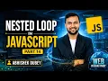JavaScript Nested Loops Tutorial Part 15 Abhishekh Dubey ETM Academy