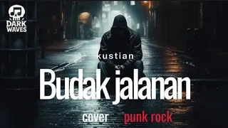  kustian budak jalanan cover versi punk rock pop sunda