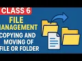 Computer Class 6 Chapter 2 File Management-Organization of Data Copying and moving of file Part-1
