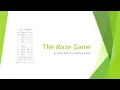 The Maze Game Group Project by Jacob Akans and Jodi-Ann Spence