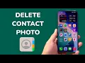 Lagu How To Delete Contact Photo (iOS 26)