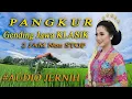 Lagu GENDING JAWA - PALARAN PANGKUR - FULL 2 JAM NON STOP NYAMLENG TENAN GAWE ATI ADEM AYEM TENTREM ..