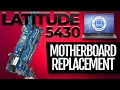 How To Replace Your Motherboard Dell Latitude 5430