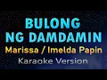 Download Lagu BULONG NG DAMDAMIN - Marissa / Imelda Papin (KARAOKE) HD