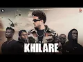 Download Lagu Khilare (Official Video) R Nait | Syphr | Catch Me If You Can Album