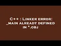 C Linker error - main already defined in obj
