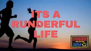 It s a Runderful Life DINER TALKS