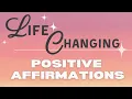 Positive Affirmations for Changing Your Life Guided Affirmations