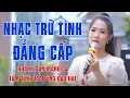 Download Lagu Nhạc Trữ Tình Bolero Đẳng Cấp Có 102 - Khánh Đan Mang Cả Tâm Tình Vào Từng Câu Hát