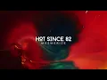 Hot Since 82 - Mesmerize (Recovery)