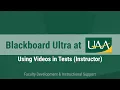 Blackboard Ultra at UAA Using s in Tests Instructor