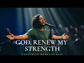 Lagu God, Renew My Strength - Tasha Cobbs Inspired - Powerful Prayer for Fresh Power \u0026 Energy