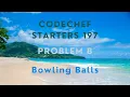 Codechef Starters 197 PROBLEM B Bowling Balls CPP Java Codes