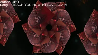 jbo teach you how to love again