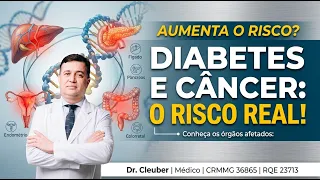 Quem Tem DIABETES Tem Mais Risco de CÂNCER? A Ciência Responde!