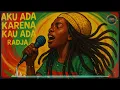 Lagu aku ada karena kau ada - radja | reggae cover
