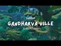 Download Lagu A Day in Gandharva Ville 🌳 Relaxing Genshin Impact Music | Sumeru OST Compilation [No Mid-Roll Ads]