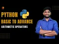 Arithmetic Operators Python Beginner to Advance Python Tutorial